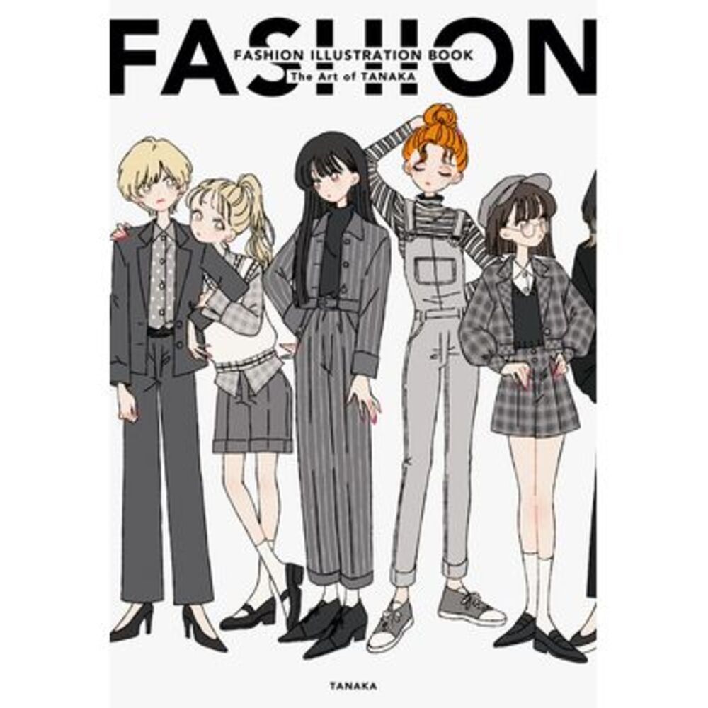 Fashion Illustration Book: The Art of Tanaka -- Tanaka
